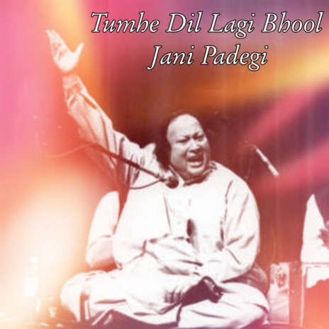 Tumhe Dil Lagi Bhool Jani Padegi | Boomplay Music