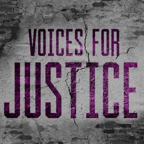 Voices For Justice | Boomplay Music