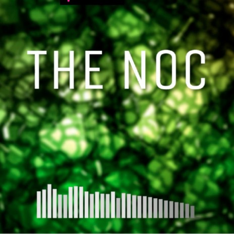 The Noc | Boomplay Music