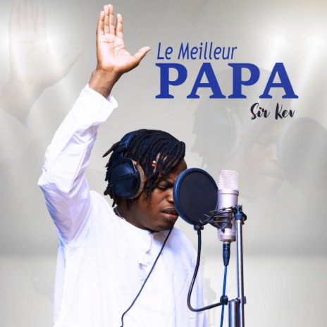 Le Meilleur Papa | Boomplay Music