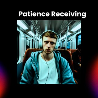 Patience Receiving