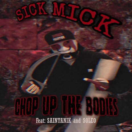 Chop Up The Bodies ft. SoLeo333 & Saintanik | Boomplay Music