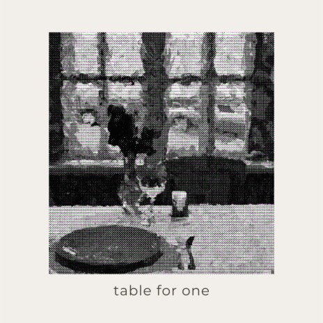 table for one | Boomplay Music