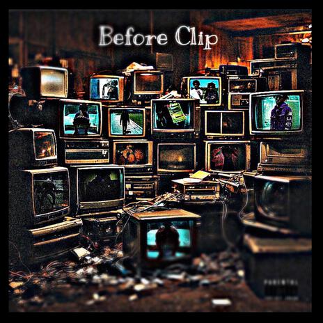 Before Clip (A cappella)