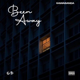 Been Away lyrics | Boomplay Music