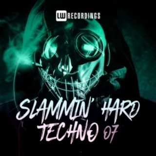 Slammin' Hard Techno, Vol. 07
