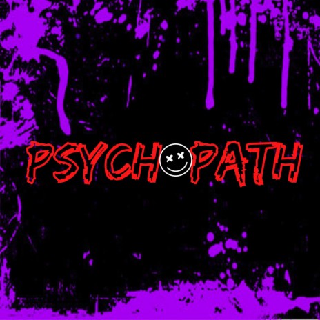 Psychopath! ft. F.D.C.T. | Boomplay Music