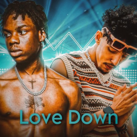 Love Down | Boomplay Music