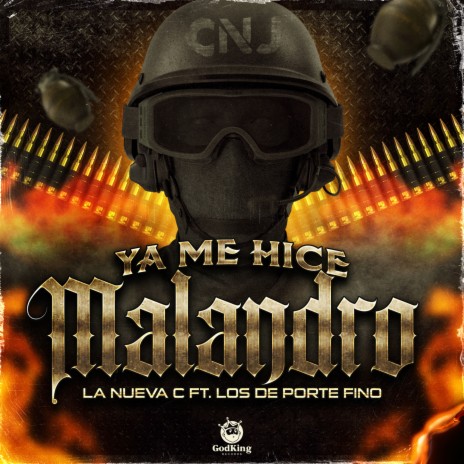 Ya Me Hice Malandro ft. Los De Porte Fino | Boomplay Music