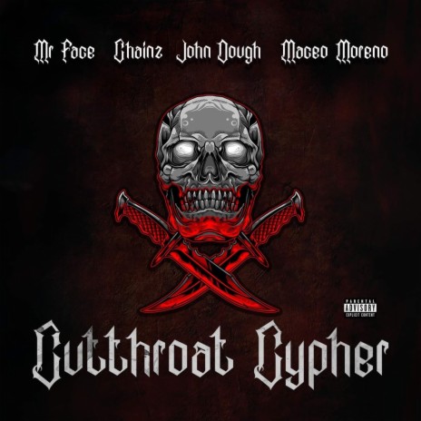 Cutthroat Cypher ft. Maceo Moreno, Chainz & John Dough | Boomplay Music