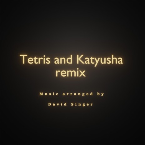 Tetris & Katyusha (Remix) | Boomplay Music