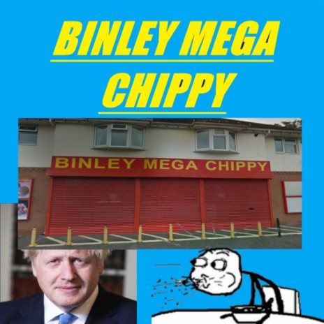 Binley Mega Chippy