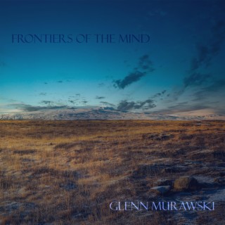 Frontiers of the Mind