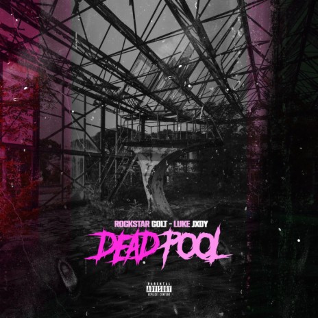Deadpool ft. LukeJxdy | Boomplay Music