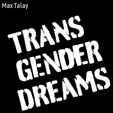 Transgender Dreams | Boomplay Music