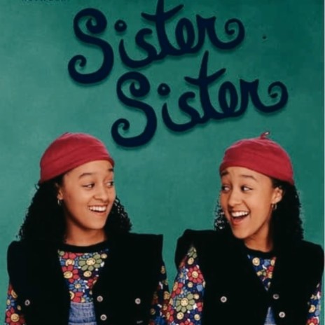 Sister, Sister | Boomplay Music