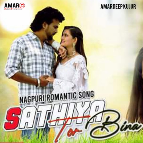 Sathiya Tor Bina (NAGPURI) | Boomplay Music