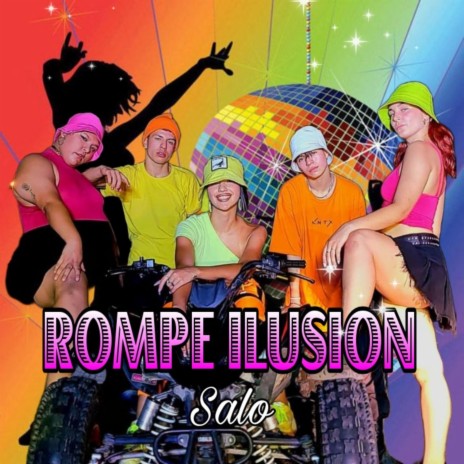 ROMPE ILUSION | Boomplay Music
