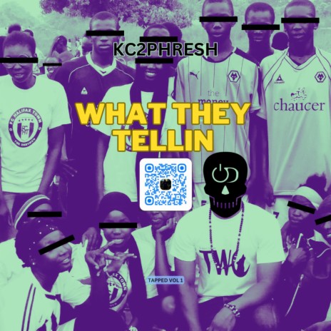 What They Tellin | Boomplay Music