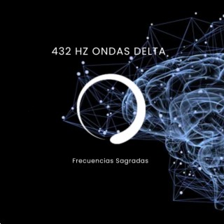 432 Hz Ondas Delta