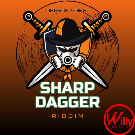 Sharp Dagger Riddim | Boomplay Music