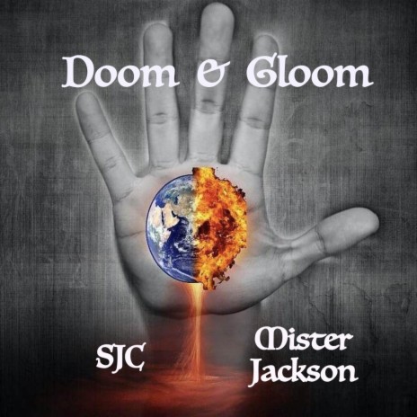 Doom & Gloom ft. Mister Jackson