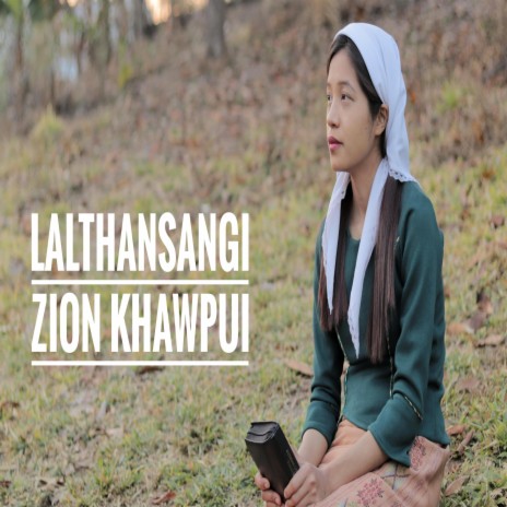 ZION KHAWPUI | Boomplay Music