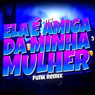MTG ELA É AMIGA DA MINHA MULHER ft. Marcoti Beats lyrics | Boomplay Music