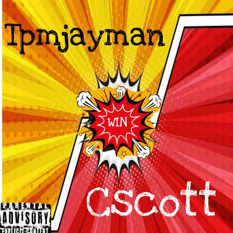 Win ft. Cscott | Boomplay Music