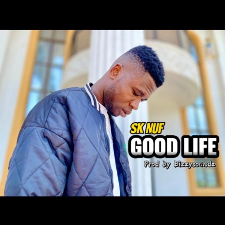 Good life | Boomplay Music