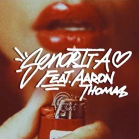 Senorita ft. Aaron Thomas | Boomplay Music