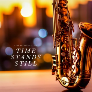 Time Stands Still: Sax Ballads