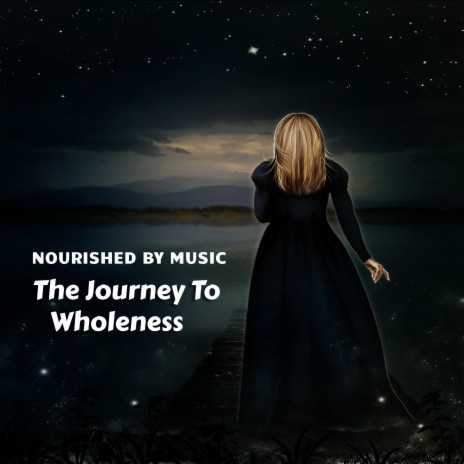 The Journey To Wholeness | Boomplay Music