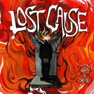 Lost Cause ft. Sleye lyrics | Boomplay Music