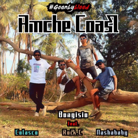 Amche Coast ft. Rock.C, Colasco & Nashababy | Boomplay Music