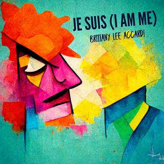 Je Suis (I Am Me) lyrics | Boomplay Music