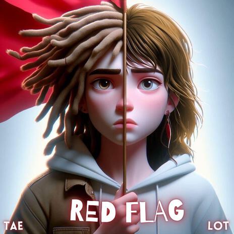 Red Flag ft. Lot | Boomplay Music