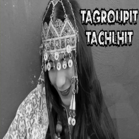 Tagroupit Tachlhit Mani Sytrit (زايداوا هلي)