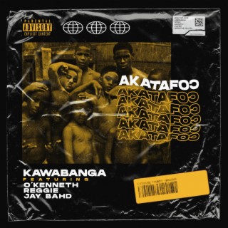 Akatafoc ft. O'Kenneth, Jay Bahd & Reggie lyrics | Boomplay Music
