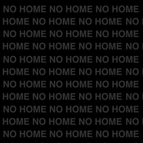 #nohome | Boomplay Music