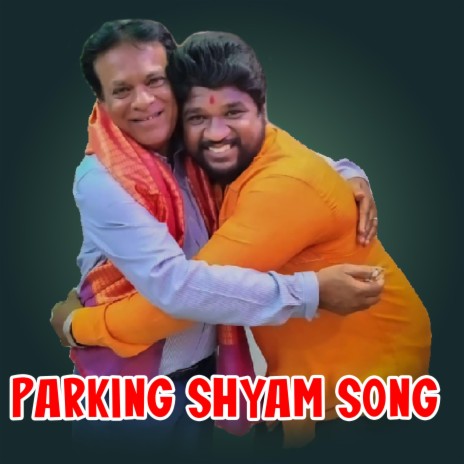 Parking Shyam Song | Boomplay Music