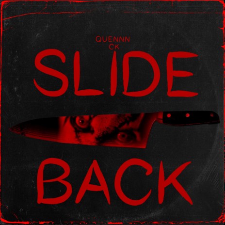 SLIDE BACK ft. CK | Boomplay Music