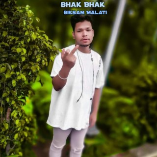 Bhak Bhak