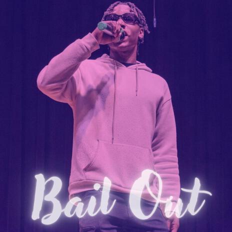 Bail Out ft. RMB MOZZY & BTO BENN | Boomplay Music