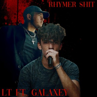 Rhymer Shit (feat. Galaxey)