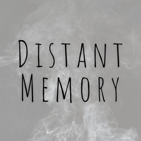 Distant Memory