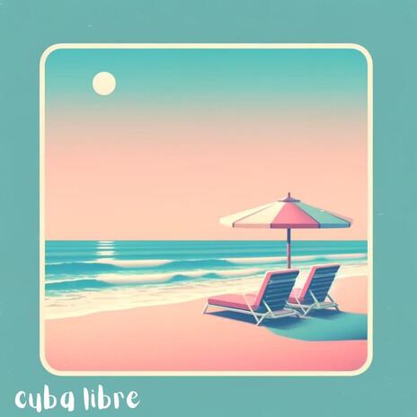 cuba libre | Boomplay Music