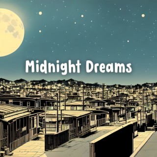 Midnight Dreams: Enchanting Music for Sleep Serenity