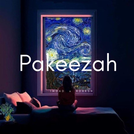Pakeezah ft. RDRKSH | Boomplay Music
