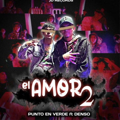 El amor 2 (feat. d4nsr) | Boomplay Music
